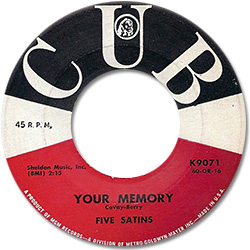 The Five Satins in 1960, for 'Your Memory', one of many numbers written by Don Covay and John Berry of The Rainbows