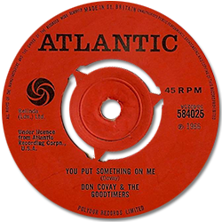 Don Covay and The Goodtimers : You Put Something On Me - 7" CS from UK, 1966