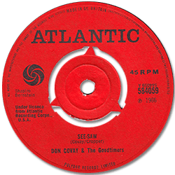 Don Covay and The Goodtimers : See-Saw - 7" CS from UK, 1966