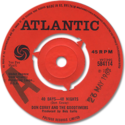 Don Covay and The Goodtimers : 40 Days - 40 Nights - 7" CS from UK, 1967