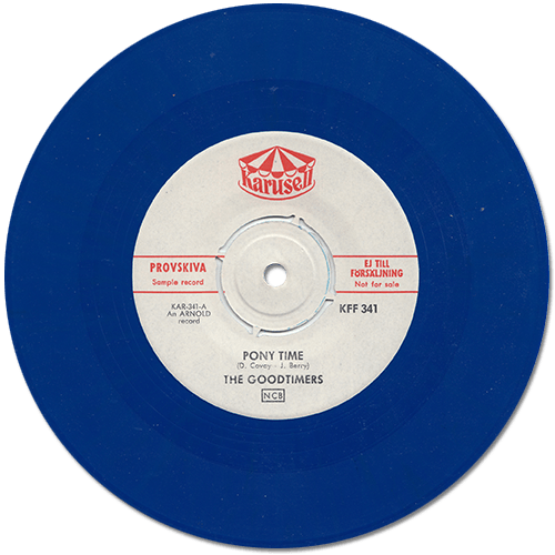 The Goodtimers (feat. Don Covay) : Pony Time - 7" CS from Sweden, 1961