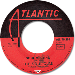 The Soul Clan (Arthur Conley, Ben E. King, Don Covay, Joe Tex, Solomon Burke) : Soul Meeting - 7" PS from Germany, 1968