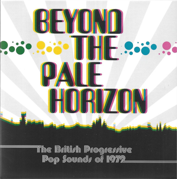V/A incl. Rupert Hine, Roxy Music, Van der Graaf Generator, Argent, Rare Bird, Shape Of The Rain, The Move, Byzantium, The Moody Blues, etc : Beyond The Pale Horizon: The British Progressive Pop Sounds Of 1972 - CDx3 from UK, 2021