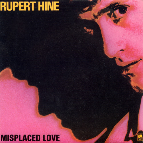 Rupert Hine : Misplaced Love - 7" PS from UK, 1981