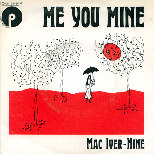 Rupert Hine : Me You Mine - 7" PS from France, 1972