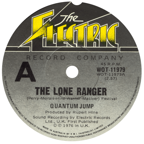 Quantum Jump - The Lone Ranger - Electric WOT-11979 Australia 7"
