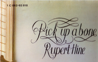 Rupert Hine : Pick Up A Bone - LP from Germany, 1971