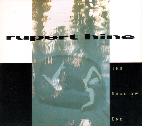 Rupert Hine - The Shallow End - R'n'D 307.2416.3 Germany CDS