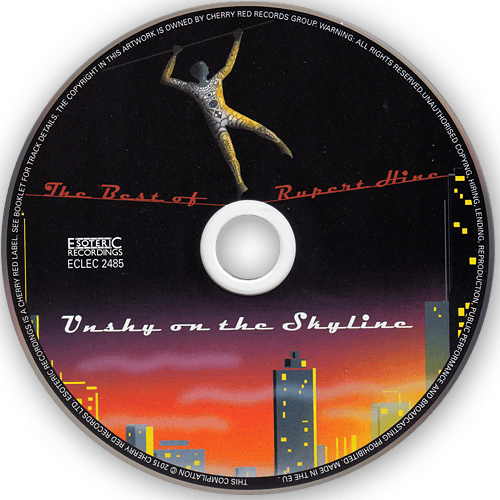 Rupert Hine - Unshy On The Skyline - Cherry Red ECLEC 2485 UK CD