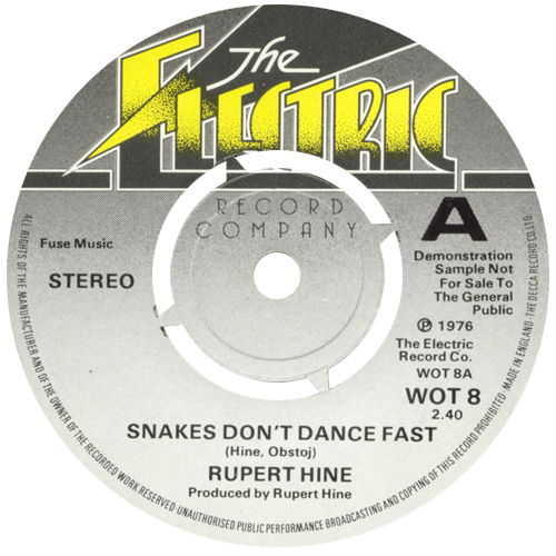 Rupert Hine - Snakes Don't Dance Fast - Electric WOT 8 UK 7" CS