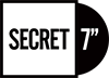 Secret 7"