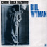 Bill Wyman singles discography :  Come Back Suzanne - UK 7" PS A&M AMS 8170, 1982