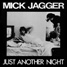 Mick Jagger singles discography :  Just Another Night - Japan 12" PS CBS XDAP-93122, 1985