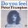 Peter Frampton : Do You Feel, 7" PS, France, 1976 - $ 7.56