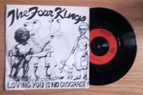 The Four Kings - Loving You Is No Disgrace! - Parole Fresh PURL 8 FRESH 11 France 7" PS