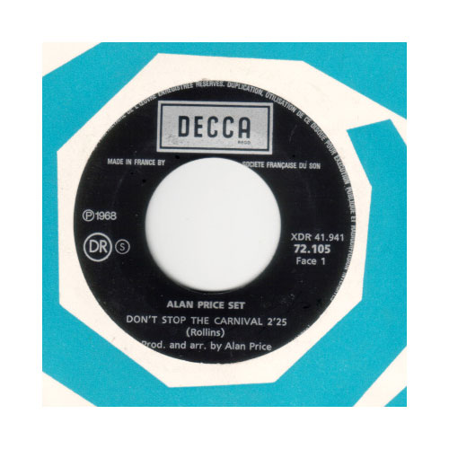 Alan Price Set - Don't Stop The Carnival  - Decca 72105 France 7" CS