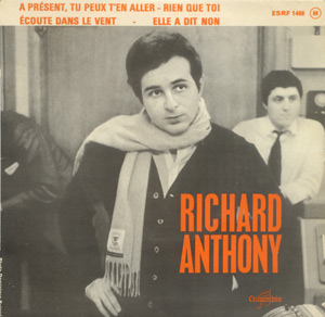 Richard Anthony - A présent tu peux t'en aller + 3 - Columbia ESRF 1498 France 7" EP
