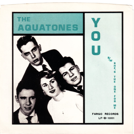 The Aquatones - You - Fargo records LF-B-1001 USA 7" PS