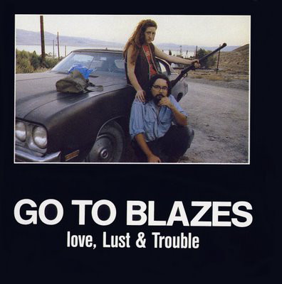 Go To Blazes - Love, Lust & Trouble - Sky Ranch 652310 France CD