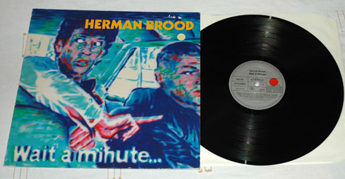 Herman Brood - Wait a Minute - Ariola 202791 Holland LP