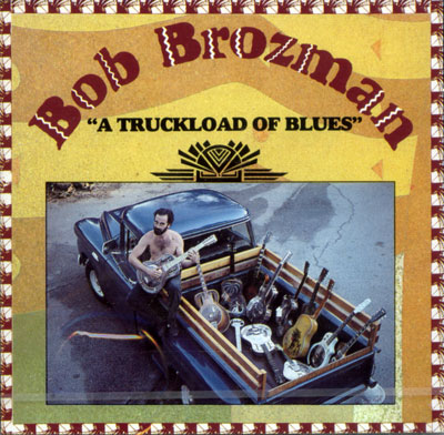 Bob Brozman - A Truckload Of Blues - Sky Ranch - Virgin 8390572 France CD