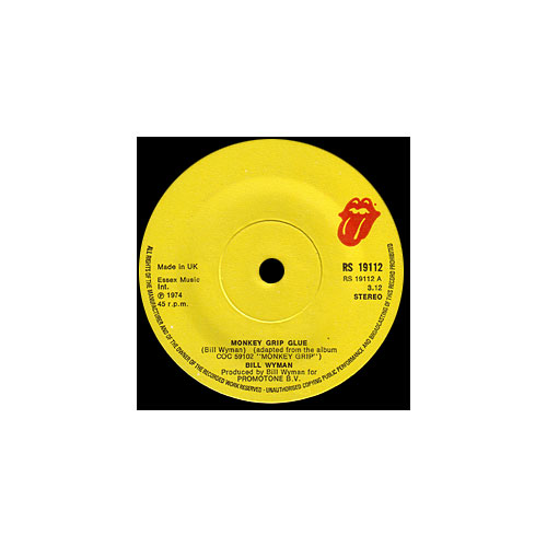Bill Wyman : Monkey Grip Glue, 7", UK, 1974 - 12 €