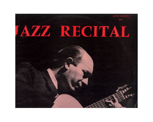 Charlie Byrd - Jazz Recital - Savoy Musidisc 6011 France LP