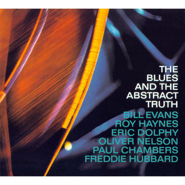 Bill Evans, Roy Haynes, Eric Dolphy, Oliver Nelson, Paul Chambers, Freddie Hubbard - The Abstract Truth  - Impulse IMP 11542 Europe CD