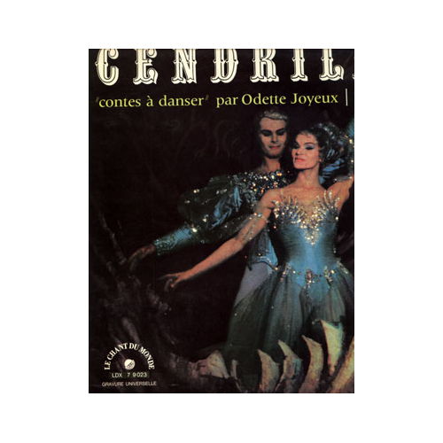 Prokofiev - Cendrillon: Contes à Danser - par Odette Joyeux - Chant du Monde LDX 7 9023 France LP