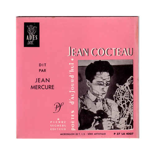 Jean Cocteau dit par Jean Mercure - Jean Cocteau dit par Jean Mercure  - Adès 4007 France 7" EP