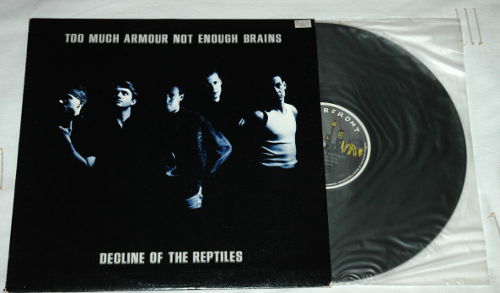 Decline of the Reptiles: Too Much Armour Not Enough Brain, 12" PS, Australia, 1985 - £ 13.6