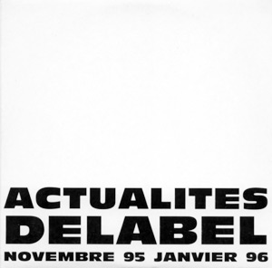 V/A sampler, incl. The Smashing Pumpkins, Arno, Les Negresses Vertes, Howie B, Shaggy, Akhenaton, Whale, and more. : Actualités Delabel Novembre 1995 - Janvier 1996, CD, France, 1996 - £ 12.9