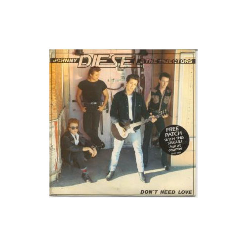 Johnny Diesel + Injectors : Don't Need Love, 7" PS, UK, 1989 - 5 €