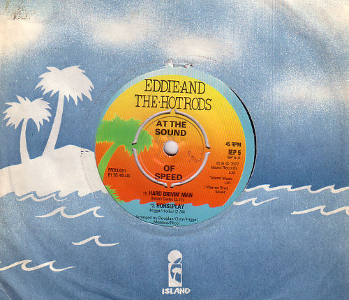 Eddie + Hot Rods - At the Sound of Speed - Island IEP 5 UK 7" EP