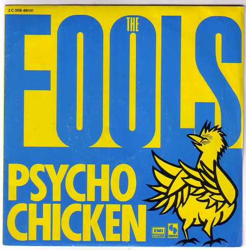 The Fools - Psycho Chicken - EMI 2C008 86141 France 7" PS