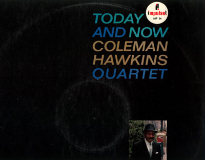 Coleman Hawkins : Today and Now, LP, France, 1963 - £ 21.5