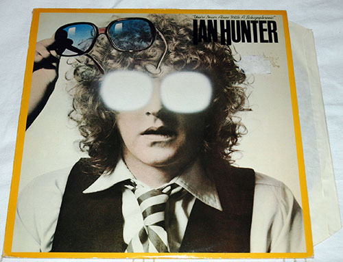 Ian Hunter - You're Never Alone With a Schizophrenic - Chrysalis CHR 1214 UK LP
