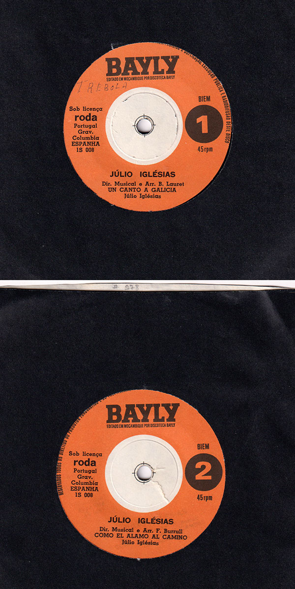 Julio Iglesias: Un Canto A Galicia - Bayly 1S 008, Mozambique 1972, 7"
