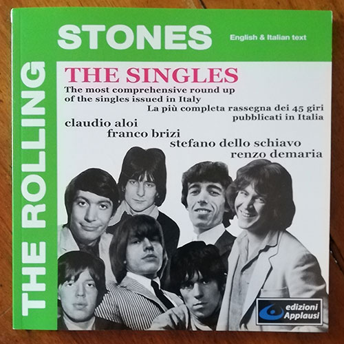 The Rolling Stones - The Singles - Edizioni Applausi  Italy book