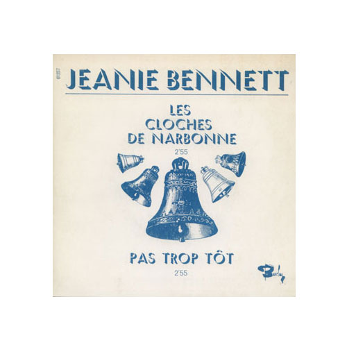 Jeanie Bennett : Les Cloches de Narbonne, 7" PS, France - 10 €