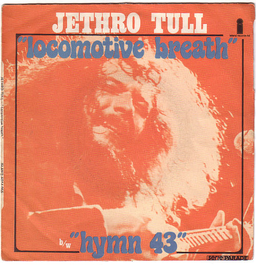 Jethro Tull - Locomotive Breath - Island 6014055 France 7" PS