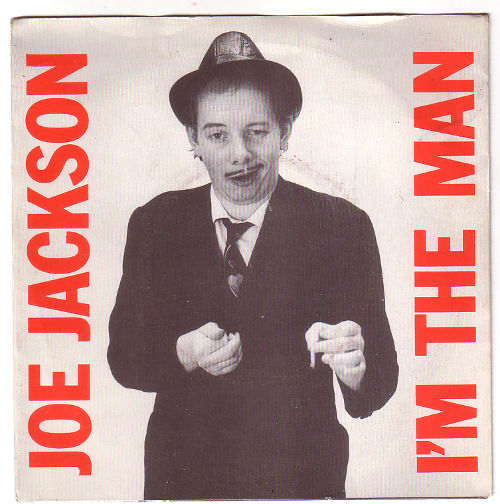 Joe Jackson - I'm the Man - A&M AMS 7479 UK 7" PS