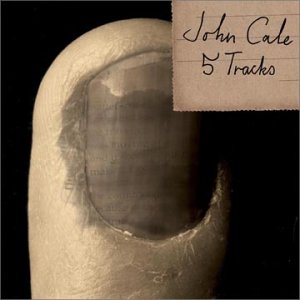 John  Cale (Velvet Underground) : 5 Tracks, CD, Europe, 2003 - $ 10.8