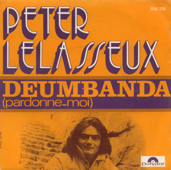 Peter Lelasseux - Deumbanda - Polydor 2056208 France 7" PS