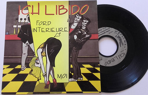Ich Libido: Ford Intérieure, 7" PS, France, 1984 - 12 €