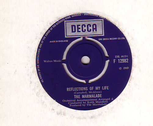 Marmalade - Reflections of My Life - Decca F 12982 UK 7"