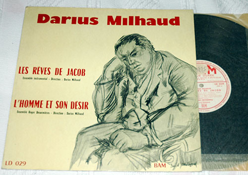 Darius Milhaud - Les Rêves de Jacob + L'Homme et Son Désir - BAM LD 029 France LP