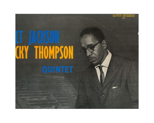 Milt  Jackson /  Lucky Thompson  (Quintet) - Quintet - Savoy Musidisc 6021 France LP