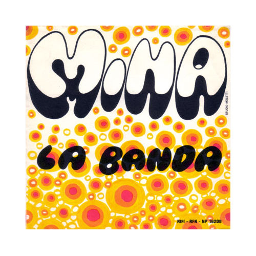 Mina: La banda, 7" PS, Italy, 1967 - 7 €
