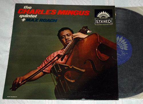 Max Roach Charlie Mingus - The Charles Mingus Quintet + Max Roach - America 30 AM 6059 France LP
